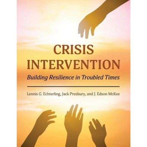 Crisis Intervention: Building Resilience in Troubled Times Paperback, Cognella Academic Publishing