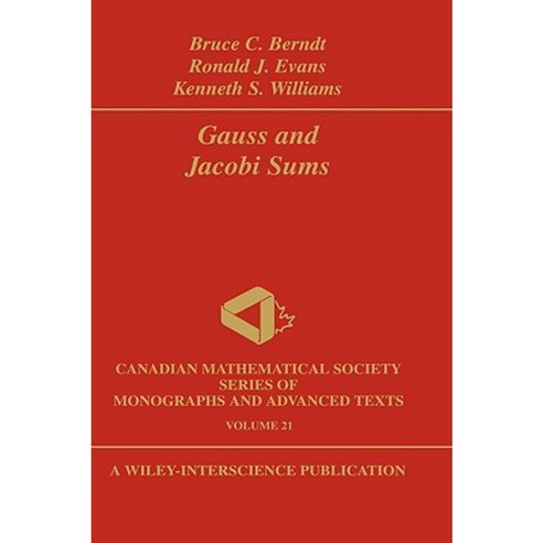 Gauss and Jacobi Sums Hardcover, Wiley-Interscience