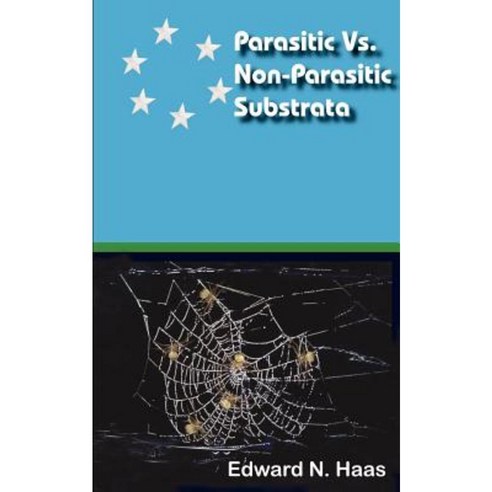 Parasitic vs. Non-Parasitic Substrata Paperback, Authorhouse