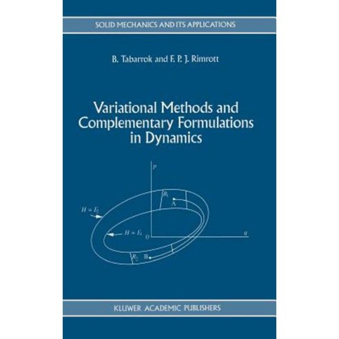 Variational Methods and Complementary Formulations in Dynamics Hardcover, Springer