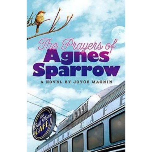 The Prayers of Agnes Sparrow: A Novel of Bright''s Pond Paperback, Abingdon Press