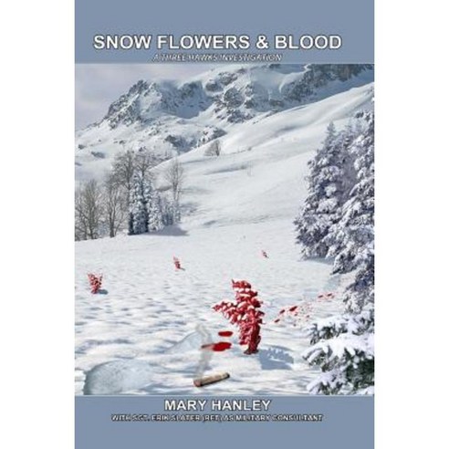 Snow Flowers and Blood Paperback, Createspace