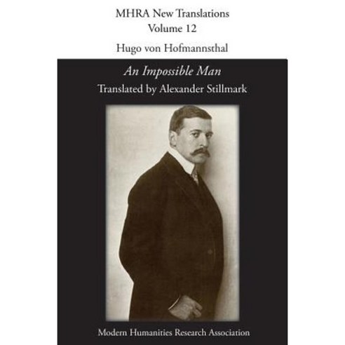 Hugo Von Hofmannsthal ''an Impossible Man'' Paperback, Modern Humanities Research Association
