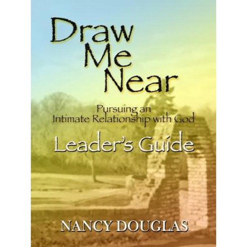 Draw Me Near Leader''s Guide Paperback, Nancy Douglas