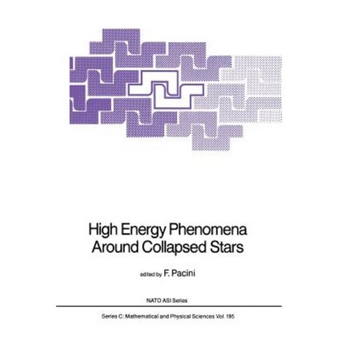 High Energy Phenomena Around Collapsed Stars Paperback, Springer