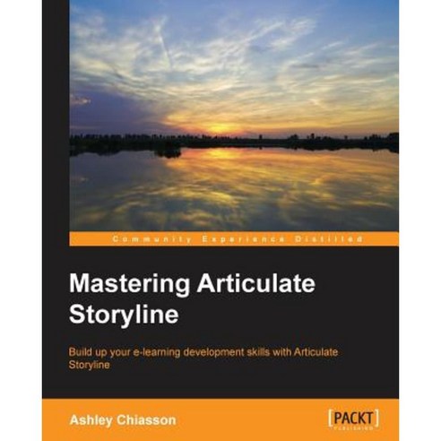 Mastering Articulate Storyline, Packt Publishing