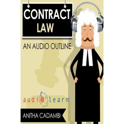 Contracts Law Audiolearn - A Course Outline Paperback, Createspace