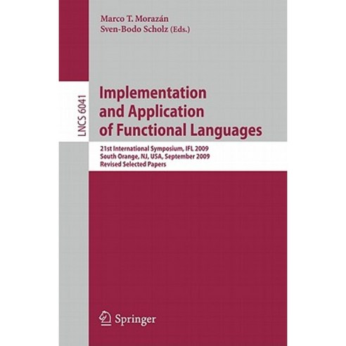 Implementation and Application of Functional Languages Paperback, Springer