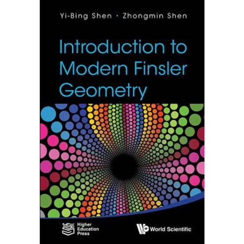 Introduction to Modern Finsler Geometry Hardcover, World Scientific Publishing Company