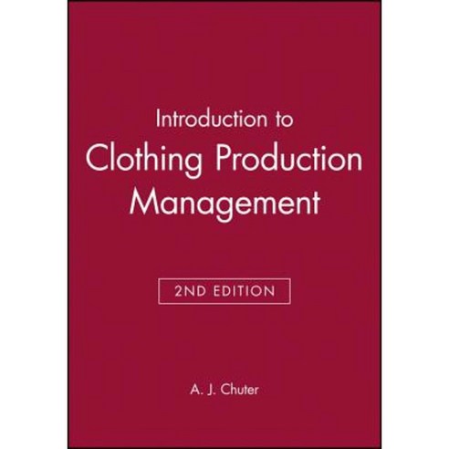 Introduction to Clothing Production Management Paperback, Wiley-Blackwell
