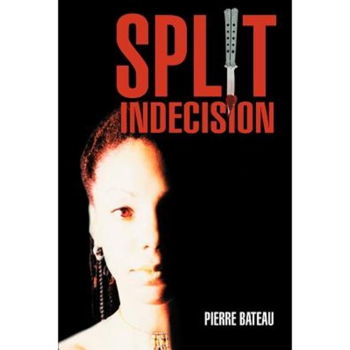 Split Indecision Paperback, iUniverse