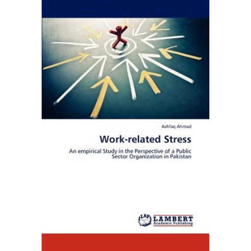 Work-Related Stress Paperback, LAP Lambert Academic Publishing