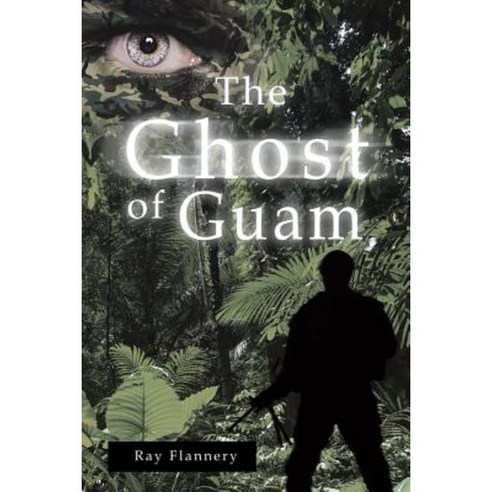 The Ghost of Guam Paperback, WestBow Press