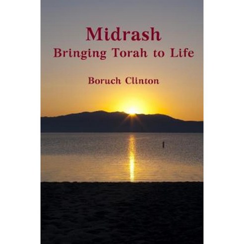 Midrash - Bringing Torah to Life Paperback, Lulu.com
