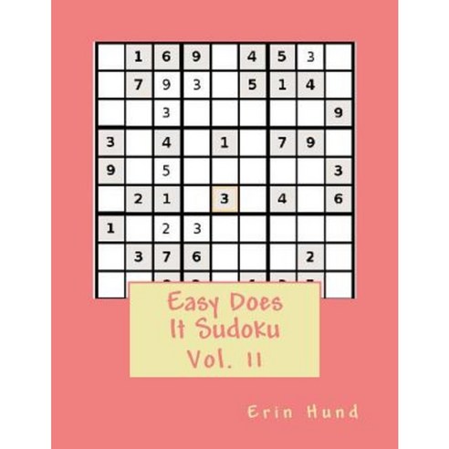 Easy Does It Sudoku Vol. 11 Paperback, Createspace