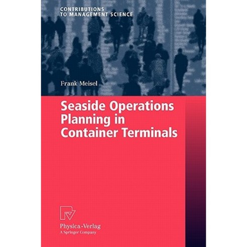 Seaside Operations Planning in Container Terminals Paperback, Physica-Verlag