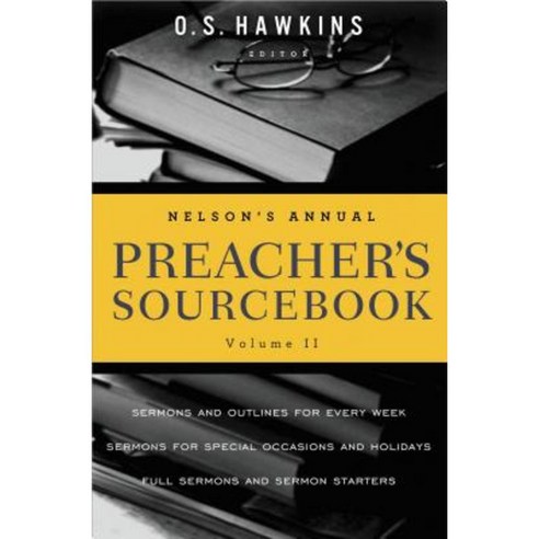 Nelson''s Annual Preacher''s Sourcebook Volume 2 Paperback, Thomas Nelson