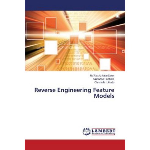 Reverse Engineering Feature Models Paperback, LAP Lambert Academic Publishing