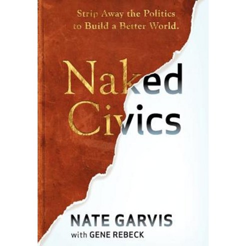 Naked Civics Hardcover, Naked Civics, LLC