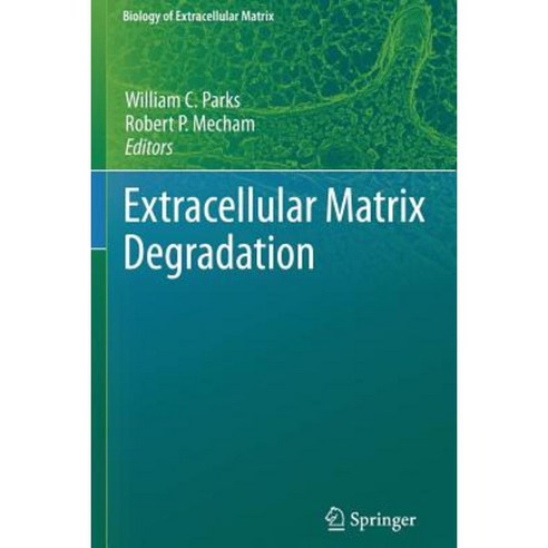 Extracellular Matrix Degradation Paperback, Springer