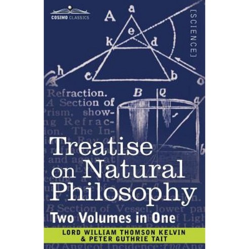 Treatise on Natural Philosophy (Two Volumes in One) Paperback, Cosimo Classics