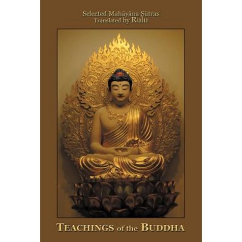 Teachings of the Buddha Paperback, Authorhouse