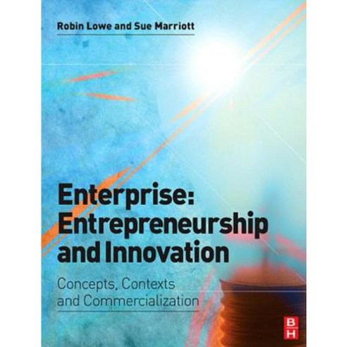 Enterprise: Entrepreneurship and Innovation: Concepts Contexts and Commercialization Paperback, Butterworth-Heinemann