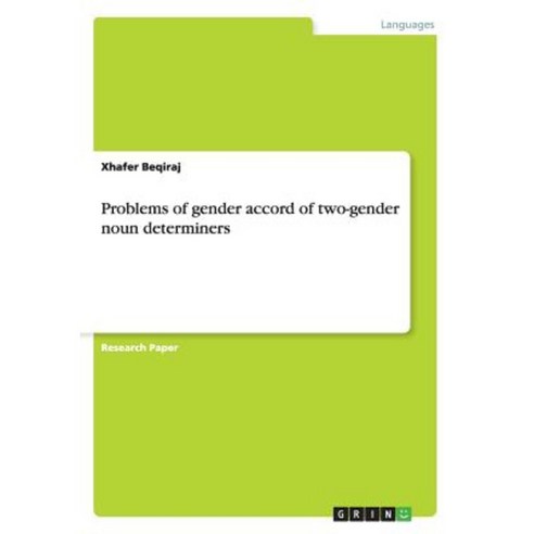 Problems of Gender Accord of Two-Gender Noun Determiners Paperback, Grin Publishing