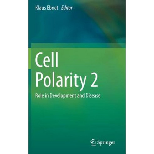 Cell Polarity 2: Role in Development and Disease Hardcover, Springer