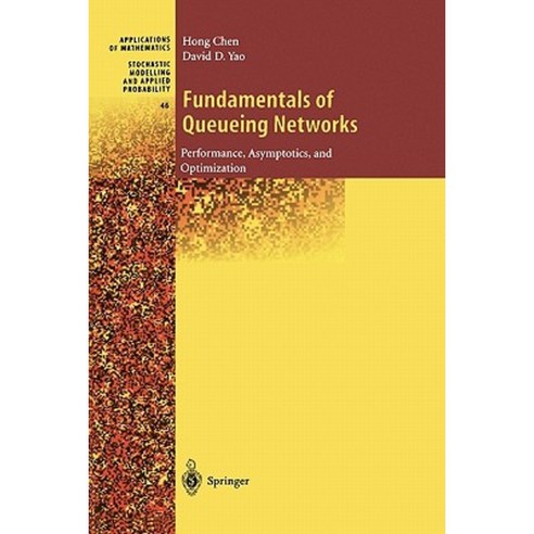 Fundamentals of Queueing Networks: Performance Asymptotics and Optimization Paperback, Springer