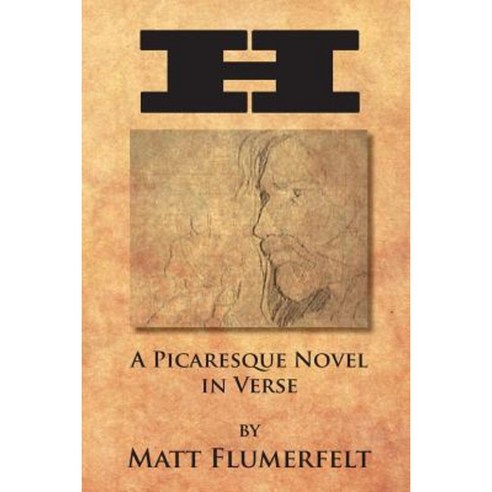 H: A Picaresque Novel in Verse Paperback, Aakenbaaken & Kent