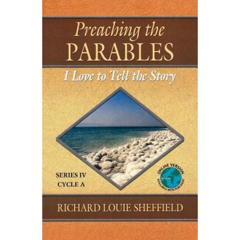 Preaching the Parables: Series IV Cycle A: I Love to Tell the Story Paperback, CSS Publishing Company