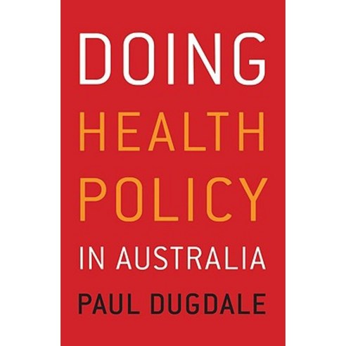 Doing Health Policy in Australia Paperback, Allen & Unwin