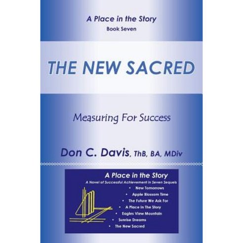 The New Sacred: Measuring for Success Paperback, Archway Publishing