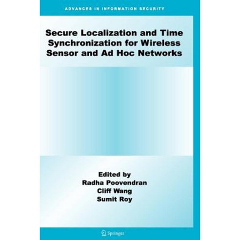 Secure Localization and Time Synchronization for Wireless Sensor and Ad Hoc Networks Paperback, Springer