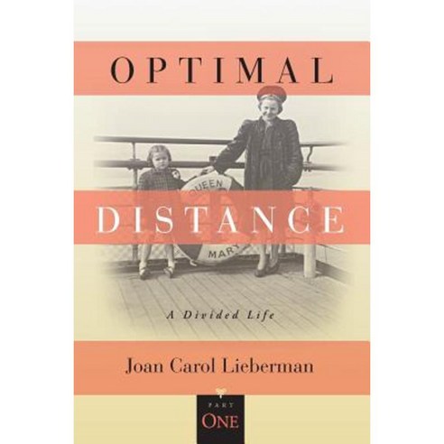Optimal Distance a Divided Life: Part One Paperback, Camperdown ELM Publishing, LLC