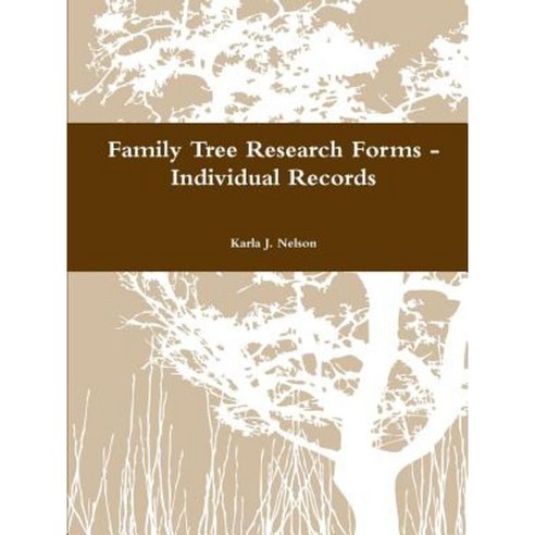 Family Tree Research Forms - Individual Records Paperback, Lulu.com