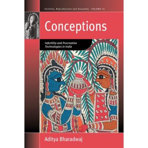 Conceptions: Infertility and Procreative Technologies in India Hardcover, Berghahn Books