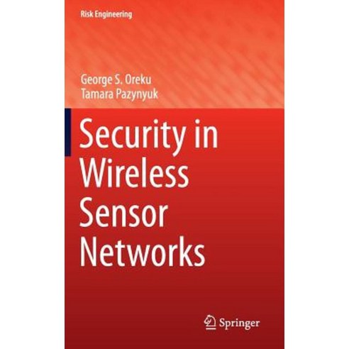 Security in Wireless Sensor Networks Hardcover, Springer
