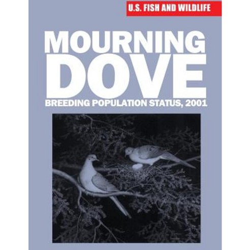 Mourning Dove Breeding Population Status 2001 Paperback, Createspace