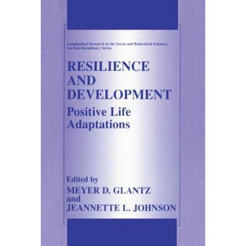 Resilience and Development: Positive Life Adaptations Paperback, Springer