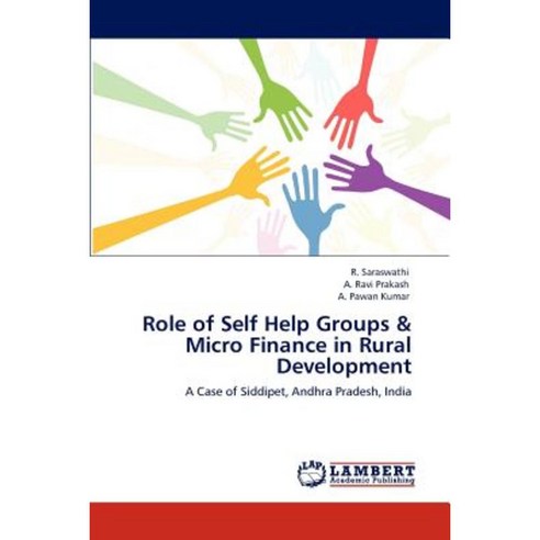 Role of Self Help Groups & Micro Finance in Rural Development Paperback, LAP Lambert Academic Publishing