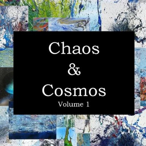 Chaos & Cosmos Paperback, Lulu.com
