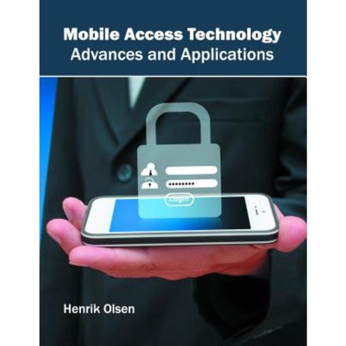 Mobile Access Technology: Advances and Applications Hardcover, Willford Press