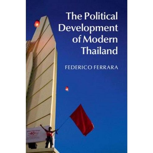 The Political Development of Modern Thailand Hardcover, Cambridge University Press