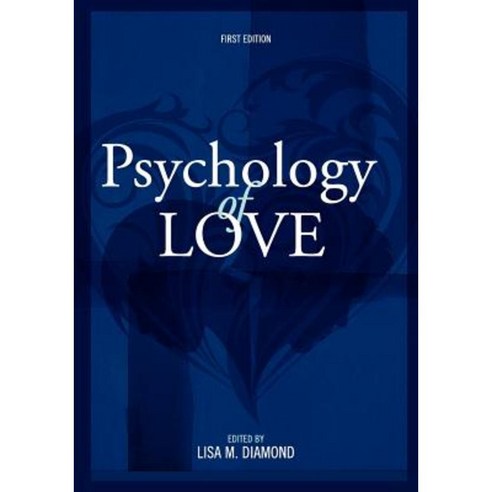 Psychology of Love (First Edition) Paperback, Cognella