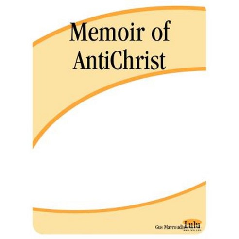 Memoir of Antichrist Paperback, Lulu.com