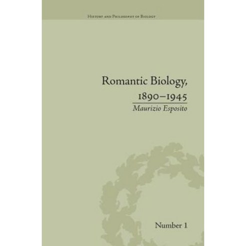 Romantic Biology 1890-1945 Paperback, Routledge