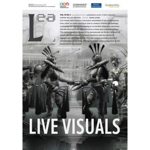Live Visuals: Leonardo Electronic Almanac Vol. 19 No. 3 Paperback, Goldsmiths College