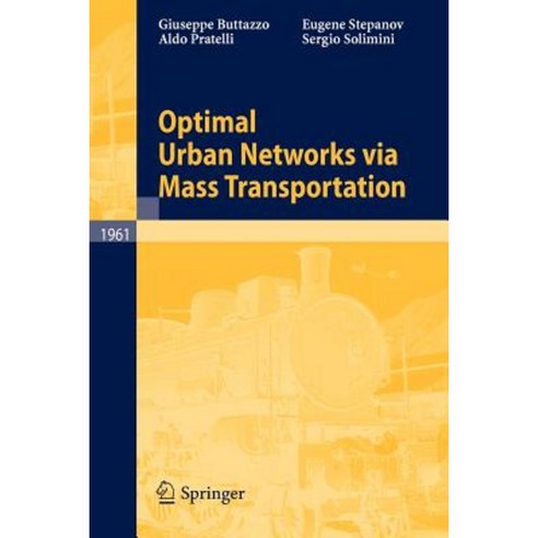 Optimal Urban Networks Via Mass Transportation Paperback, Springer